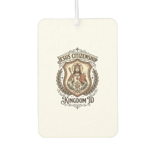 Jesus Citizenship Kingdom ID Jesus Citizenship Kin Air Freshener