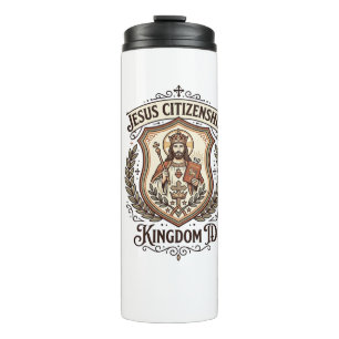 Jesus Citizenship Kingdom ID Jesus Citizenship Kin Thermal Tumbler