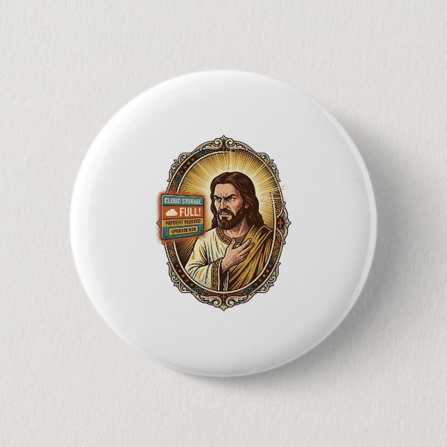 Jesus Cloud Storage Full Warning Paywall Tech Humo 2 Inch Round Button (Front)