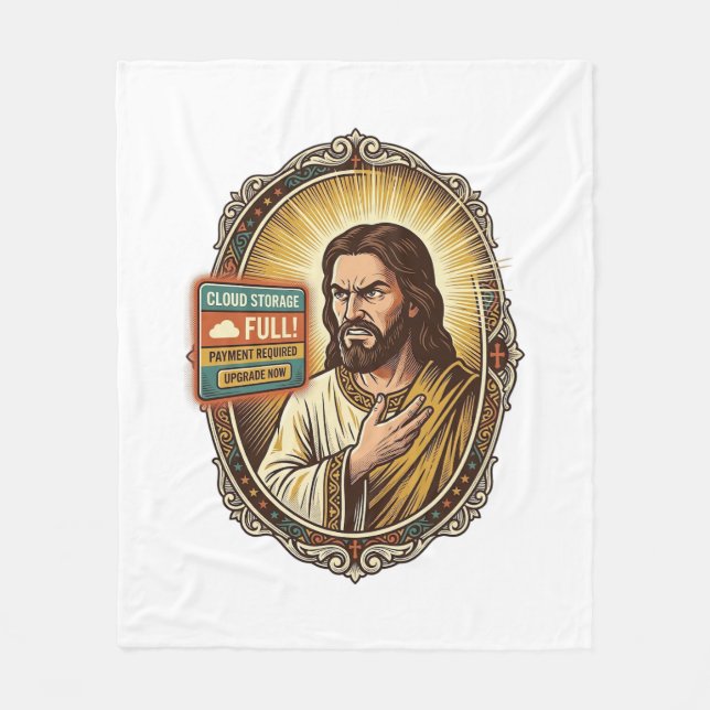 Jesus Cloud Storage Full Warning Paywall Tech Humo Fleece Blanket (Front)