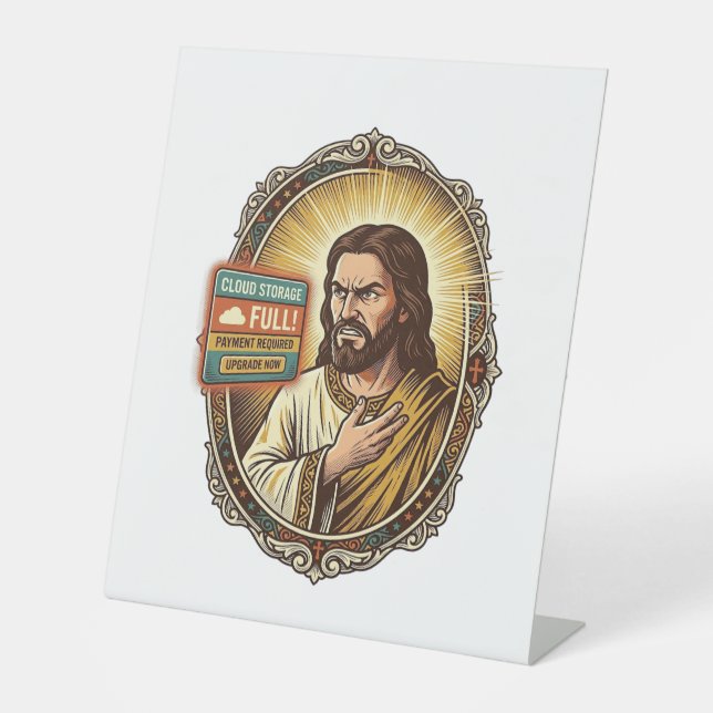 Jesus Cloud Storage Full Warning Paywall Tech Humo Pedestal Sign (Front)