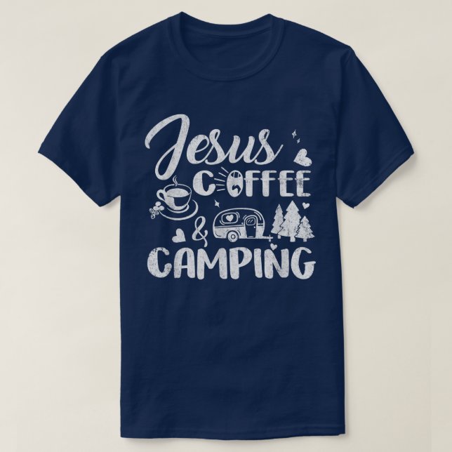 Jesus coffe camping funny camper god believer  T-Shirt (Design Front)