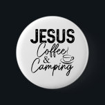 Jesus Coffee And Camping Christian Camper Nature L 2 Inch Round Button<br><div class="desc">Jesus Coffee And Camping Christian Camper Nature Lover</div>