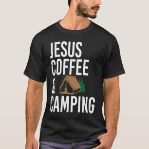Jesus, Coffee & Camping Cute Graphic Cute Christia T-Shirt
