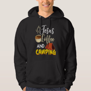 Jesus Coffee & Camping Great Christian Camping Ca Hoodie