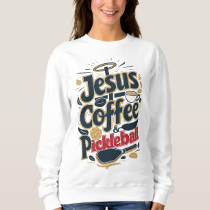 Jesus, Coffee & Pickleball – Faith & Fun Combo Sweatshirt