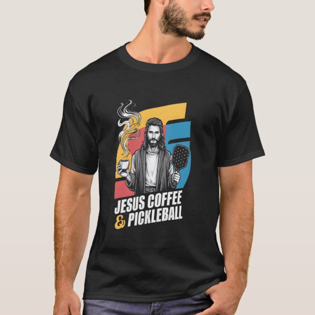 Jesus Coffee Pickleball T-Shirt (Front)
