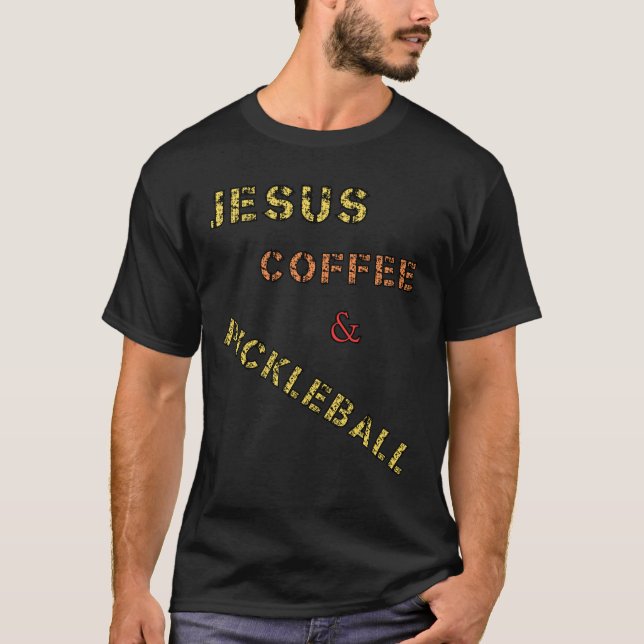Jesus Coffee & Pickleball T-Shirt (Front)
