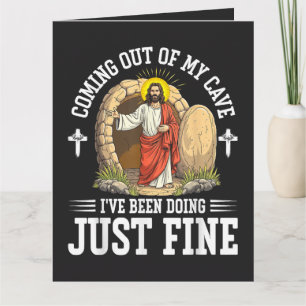 Jesus Coming Out Of My Cave Card