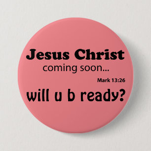 Jesus coming soon Customize it 3 Inch Round Button