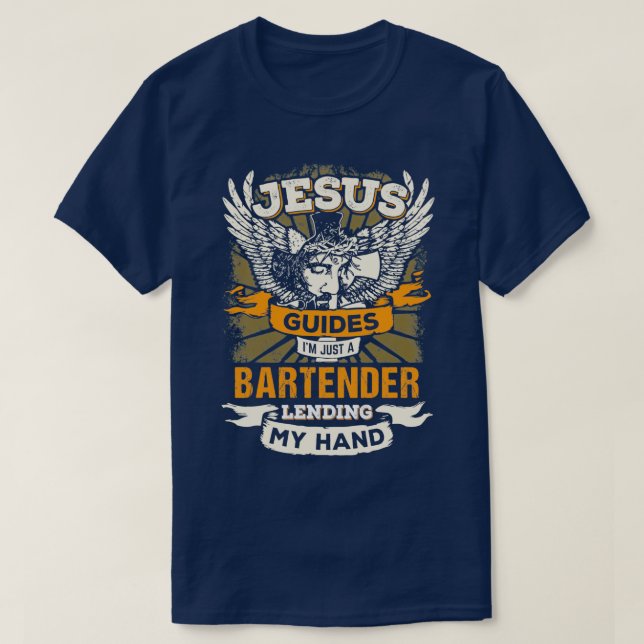 Jesus Controls Ix27m Just A Bartender T-Shirt (Design Front)