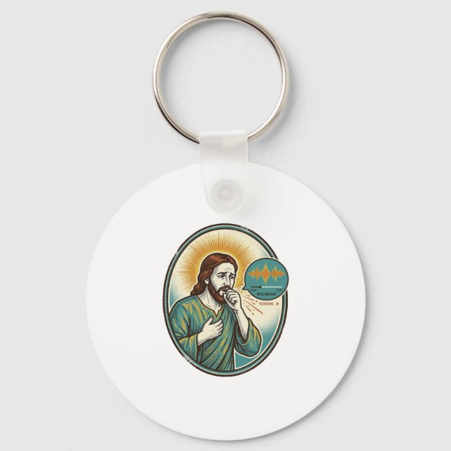 Jesus Coughing Mid Voice Note Audio Message Textin Keychain (Front)