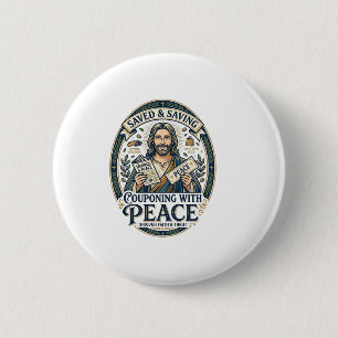 Jesus Coupon Thrift Frugal Shirt Faith Based Desig 2 Inch Round Button