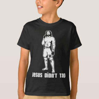 Jesus Didn't Tap MMA T-Shirt