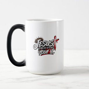 Jesus Died for you & I Magic Mug