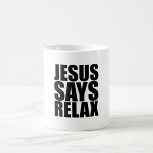 Jésus Dit Relax Mug