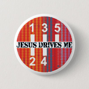 Jesus Drives Me Christian button