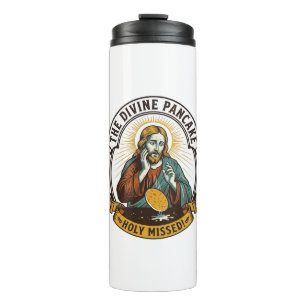Jesus Dropped Perfect Pancake Flipping Missed Pan  Thermal Tumbler