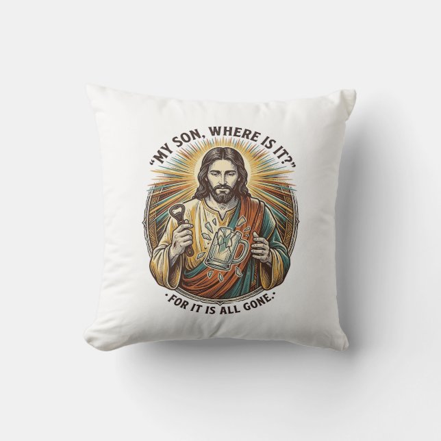 Jesus Empty Broken Beer Mug Bartender Drinking Hum Throw Pillow (Front)