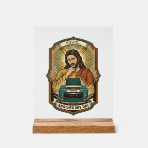 Jesus Empty Printer Paper Tray Office Work Annoyan Acrylic Sign