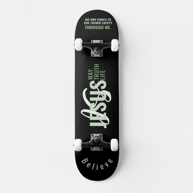 Jésus EST Chemin, Vie, Vérité Skateboard (Recto)