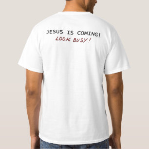 Jésus est en train de paraître occupé T-shirt