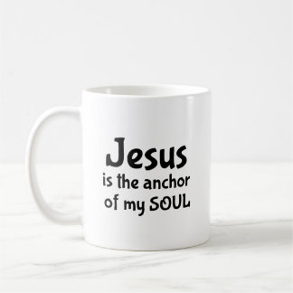 Jésus est l'ancre de ma tasse de café ÂME