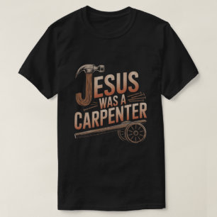 Jésus Était Un T-Shirt De Carpentier