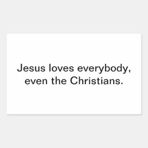 Jesus even loves Christians Hankamer Artjunkhaus  Sticker