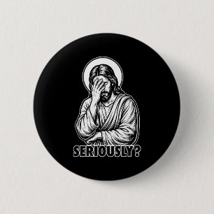 Jesus facepalm funny christian religious meme  2 inch round button
