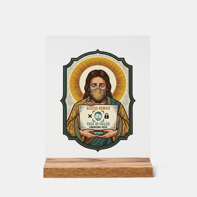 Jesus Failed Face Unlock Mask Recognition Tech Pho Acrylic Sign (Front)