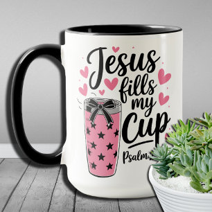 Jesus Fills My Cup – Inspirational Christian Mug