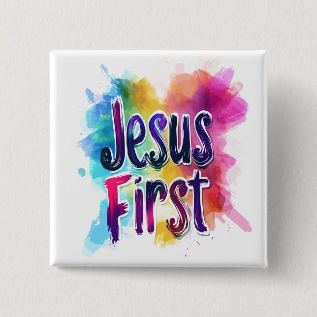 "Jesus First" custom badge 2 Inch Square Button (Front)
