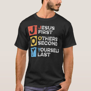 Jesus First Other Second Yourself Last Christian J T-Shirt