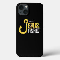 Jesus Fished Big Hook Jesus Surfed Fishing Christi