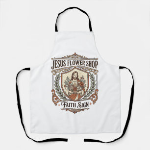 Jesus Flower Shop Faith Sign Jesus Flower Shop Sig Apron