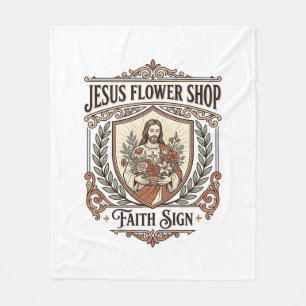 Jesus Flower Shop Faith Sign Jesus Flower Shop Sig Fleece Blanket