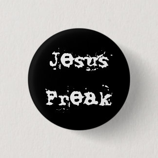 Jesus Freak 1 Inch Round Button