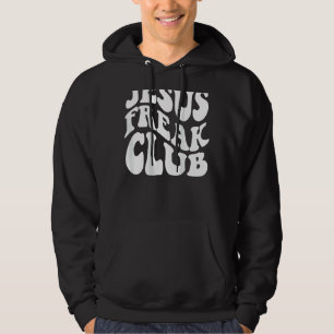 Jesus Freak Club Christian Apparel Christian Cloth Hoodie