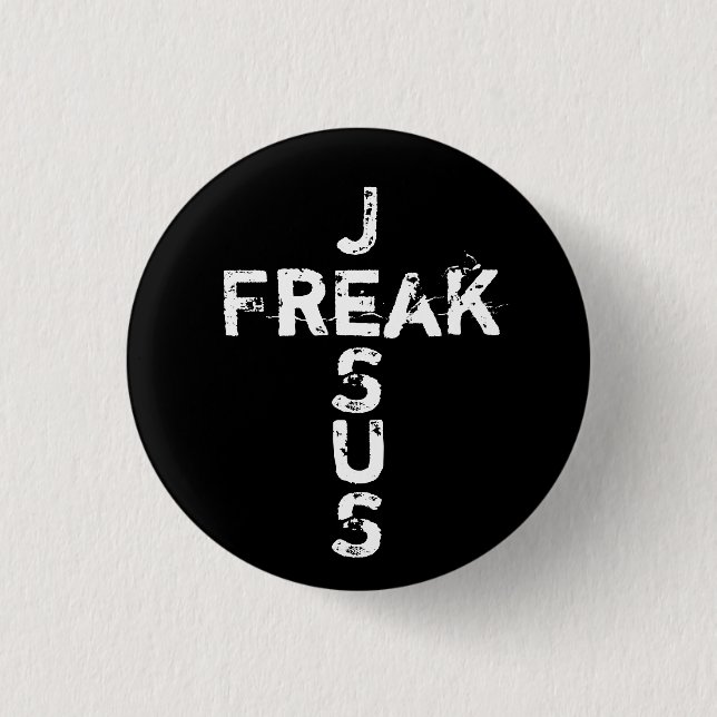 Jesus Freak - Cross 1 Inch Round Button (Front)