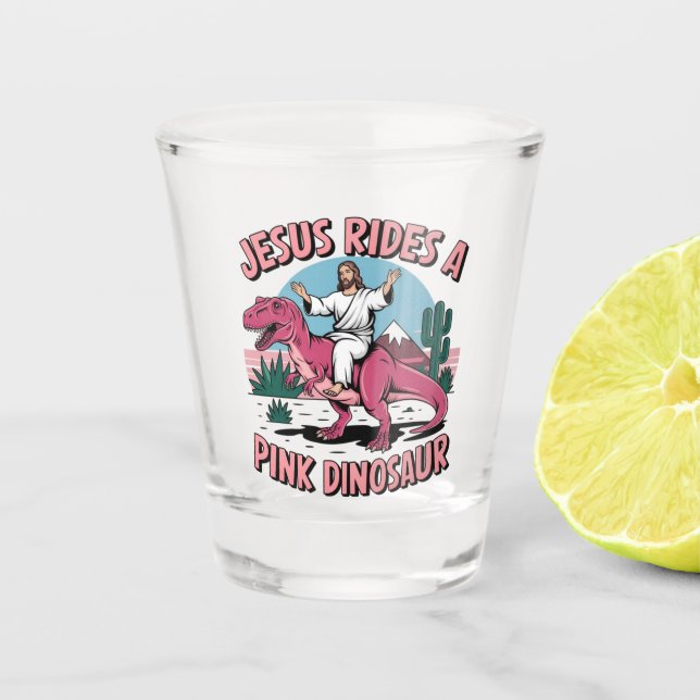 Jesus Funny Memes, Jesus Rides A Pink Dinosaurs Shot Glass (Front)