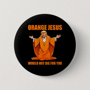 Jesus Funny Trump 2 Inch Round Button