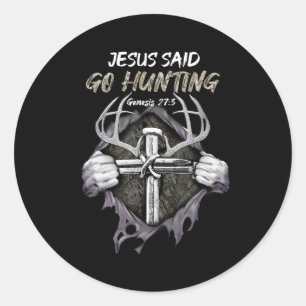 Jesus Go Hunting Genesis 273 Hunting Christian Classic Round Sticker