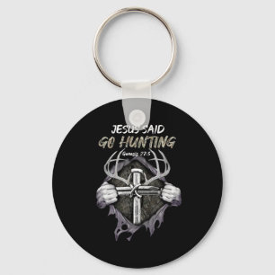 Jesus Go Hunting Genesis 273 Hunting Christian  Keychain