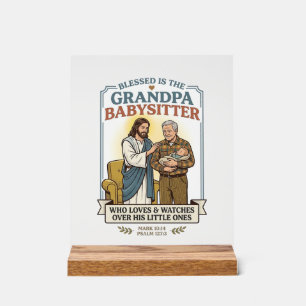 Jesus Grandparents Babysitting Humour Shirt Faith Acrylic Sign