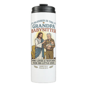Jesus Grandparents Babysitting Humour Shirt Faith Thermal Tumbler
