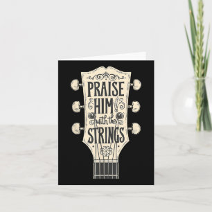 Jesus Guitarists Praise Him With The Strings Acous Card