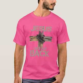 Jesus Has My Back on back friend T-Shirt