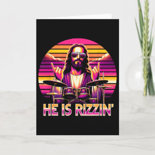 Jesus Has Rizzen He Is Rizzin' Funny Christian Nd Card