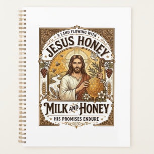Jesus Honey Milk And Honey Jesus Honey Milk Honey Planner